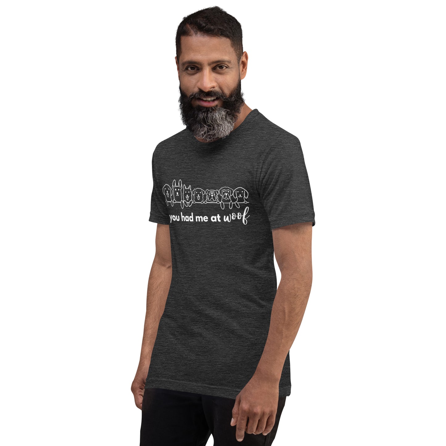 You had me at woof Unisex T-shirt